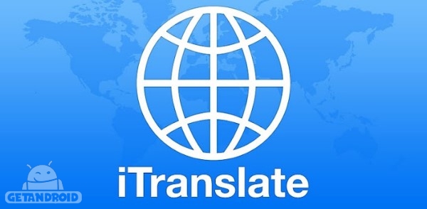 دانلود iTranslate PRO 4.2.1؛ بهترین برنامه مترجم متن